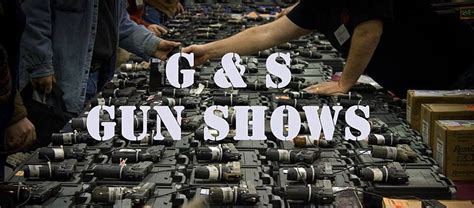 g&s gun show